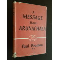 A Message from Arunachala - By Paul Brunton Ph.D.