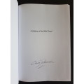 Signed Copy - A History of the Wild Coast - By Clive Dennison
