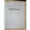 Nyanga Flowers - By Mary Clarke - Signed Copy