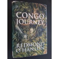 Congo Journey - By Redmond O`Hanlon - Signed Copy