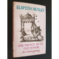 The Prince Buys the Manor - An Extravaganza - By Elspeth Huxley - Signed Copy