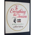 Signed - To Everything Its Season Mala Mala the Story of a Game Reserve - Gillian Rattray