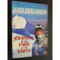 Journeys to the Ends of the Earth - By Khoo Swee Chiow - Signed Copy