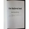 The Shattered Jewel - By S.H. Fynes-Clinton - Signed Copy