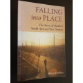 Signed - Falling into Place - The Story of Modern South African Place Names - Elwyn Jenkins