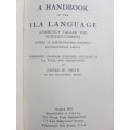 A Handbook of the Ila Language (Commonly Called Seshukulumbwe) - By Edwin W. Smith