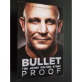 Bullet Proof - The James Dalton Story - By Mark Keohane - Signed Copy