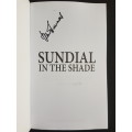 Signed - Sundial in the Shade - The Story of Barry Richards: The Genius Lost to Test Cricket