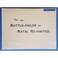 The Battle-fields of Natal Re-visited - By John Singleton