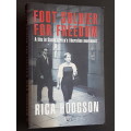 Signed - Foot Soldier for Freedom - A Life in South Africa`s Liberation Movement - Rica Hodgson