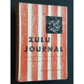 Signed - Zulu Journal - Field Notes of a Naturalist in South Africa - By Raymond B. Cowles