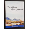 Signed Copy - The Villages of the Liesbeeck - From Sea to Source - By Helen Robinson