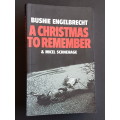 A Christmas to Remember - Bushie Engelbrecht & Micel Schnehage