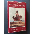 Mounted Troops of the British Army - By Colonel H.C.B. Rogers O.B.E.