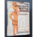 Signed Copy - The Porcupine and the Duiker - By Mapulana Fuller