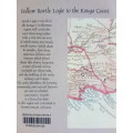 Governor`s Travels - A Journey along the Kouga / Tsitsikamma Coast - By Bartle Logie