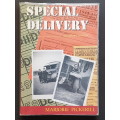 Signed - Special Delivery - My Wartime Memoirs - By Marjorie Pickerill