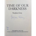 Signed Copy - Time of Our Darkness - By Stephen Gray