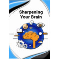 Sharpening your Brain (E-book)