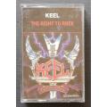 Keel - The Right to Rock (Tape Cassette)