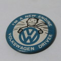 I`m new engine Volkswagen driver tinnie badge - no pin