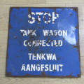 Antique South West African Windhoek shunting yard enamel sign - STOP - Tank wagon connected