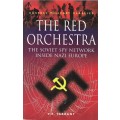 The Red Orchestra - The Soviet Spy Network Inside Nazi Europe