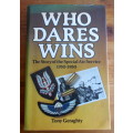 WHO DARES WINS The Story of the Special Air Service 1950-1980 GERAGHTY Tony.