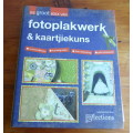 Die groot Boek van Fotoplakwerk and Kaartjiekins - Scrapbook - 150bl met patrone en foto illustrasie