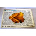 Vintage Alcan Invites you to dine, Foil recipe book. 68 pages with recipes and picture.