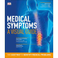 Ebook- Medical Symptoms: A Visual Guide: The Easy Way to Identify Medical Problems