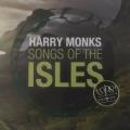 Harry Monks - Songs of the Isles (CD)