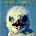 Crash Test Dummies - a Life (CD)