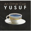 Yusuf - An Other Cup (CD)
