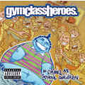 Gym ClAss Heroes - As Cruel As School Children (CD)