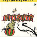 Erasure - The Two Ring Circus (CD)