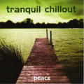 Various - Tranquil Chillout - Peace (CD)