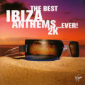 Various - The Best Ibiza Anthems...Ever! 2K (Double CD)