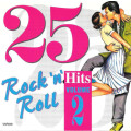 Various - 25 Rock `n` Roll Hits Volume Two (CD)