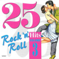 Various - 25 Rock `n` Roll Hits Volume Three (CD)
