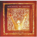 Michael Smith - Worship (CD)