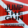 Jump The Gun - The Power Factor (CD)