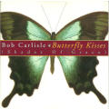 Bob Carlisle - Butterfly Kisses (Shades Of Grace) (CD)