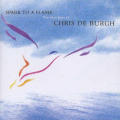 Chris De Burgh - Spark To A Flame (The Very Best Of Chris De Burgh) (CD)