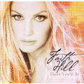 Faith Hill - There You`ll Be (CD)