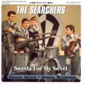 The Searchers - Sweets for My Sweet (CD)