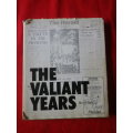 RHODESIA - `THE VALIANT YEARS` BY BERYL SALT 1978  - HC + DW   -143 Pgs -    (7792)