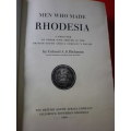 `MEN WHO MADE RHODESIA` BY A S HICKMAN - BSACo POLICE REGISTER OF MEMBERS -  HC  - (1028)