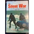The Silent War - South African Recce Operations - Peter Stiff - Hard Copy