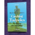 Catching Tadpoles: Shaping of a Young Rebel (Softcover) - Ronnie Kasrils